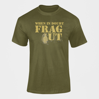 Thumbnail for Army T-shirt - When in Doubt Frag Out (Men)