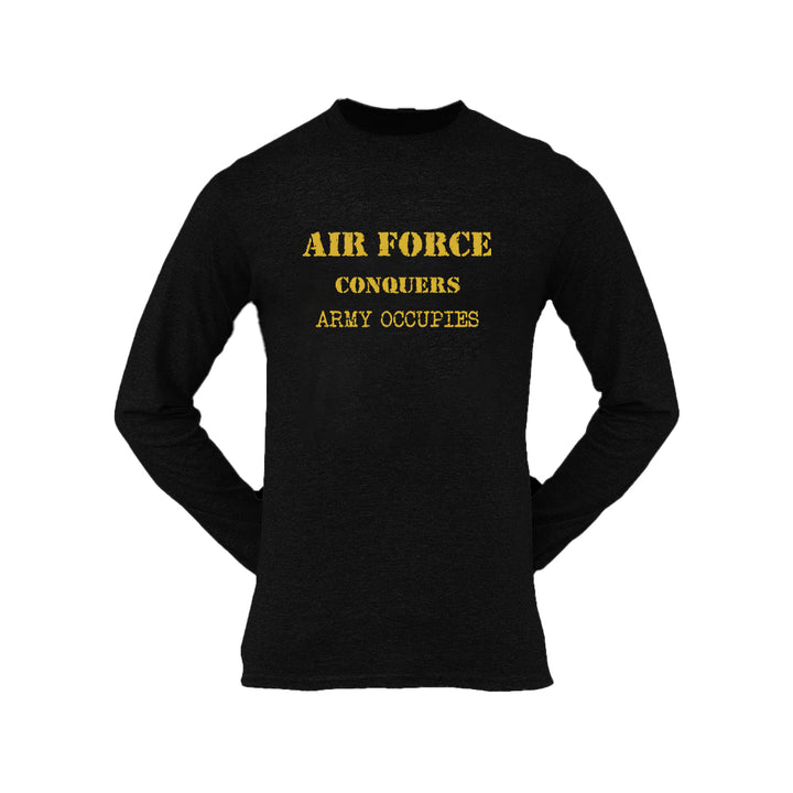 Military T-shirt - Air Force Conquers, Army Occupies (Men)