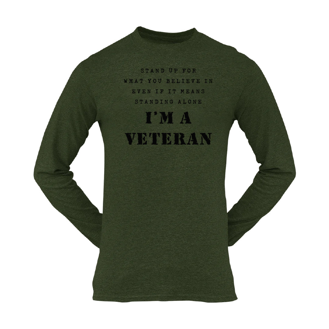 Military T-shirt - Stand Up For What You Believe In..... (Men)