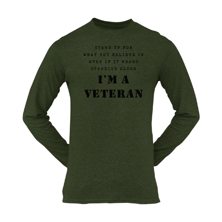 Military T-shirt - Stand Up For What You Believe In..... (Men)