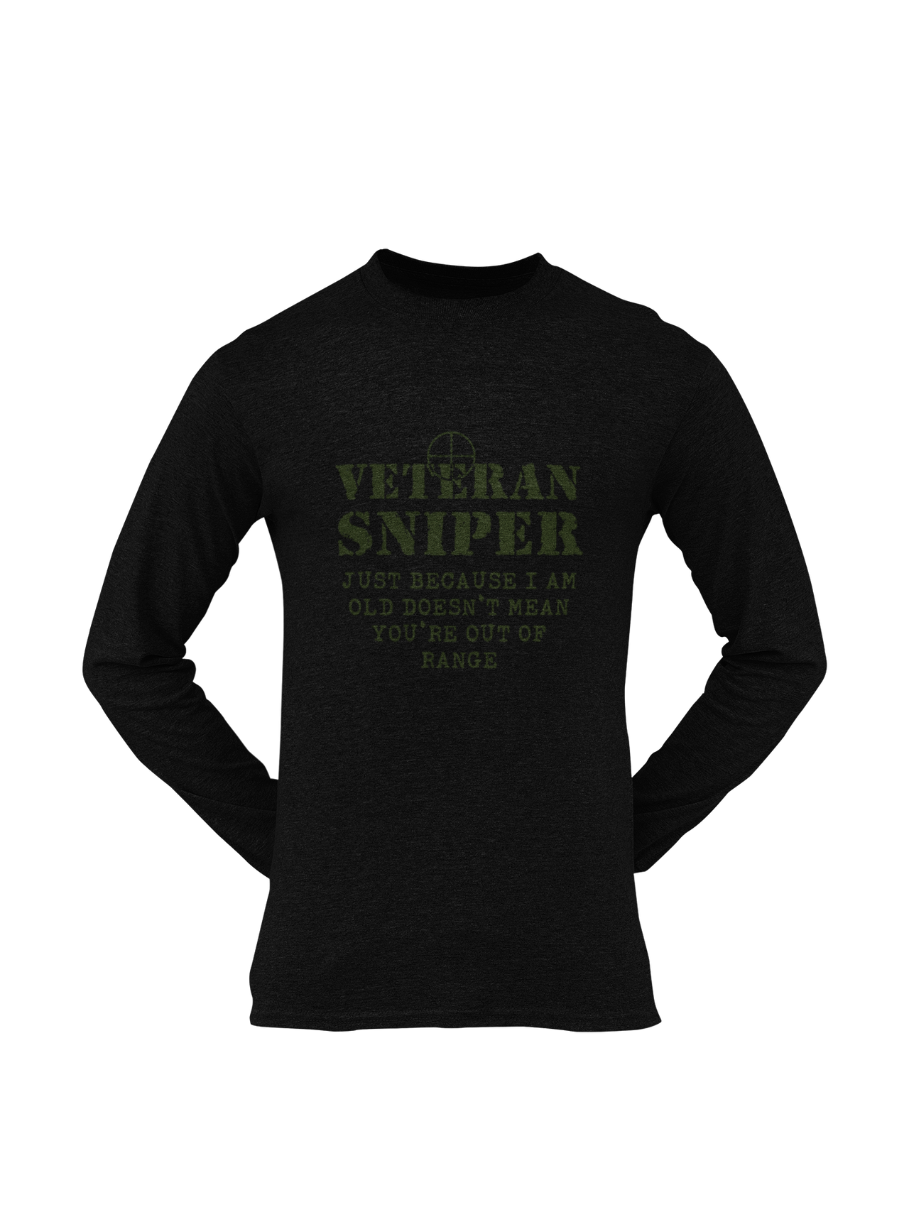 Sniper T-shirt - Veteran Sniper, Just Because I Am Old..... (Men)