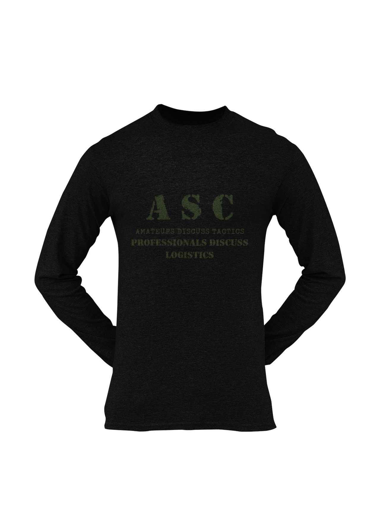 ASC T-shirt - ASC, Amateurs Discuss Tactics, Professionals Discuss Logistics (Men)