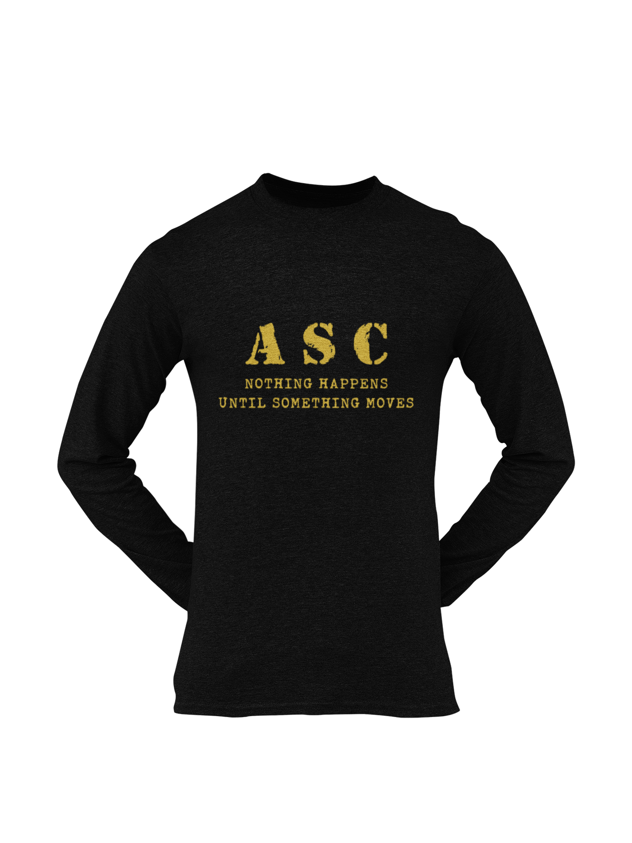 ASC T-shirt - ASC, Nothing Happens Until Something Moves (Men)