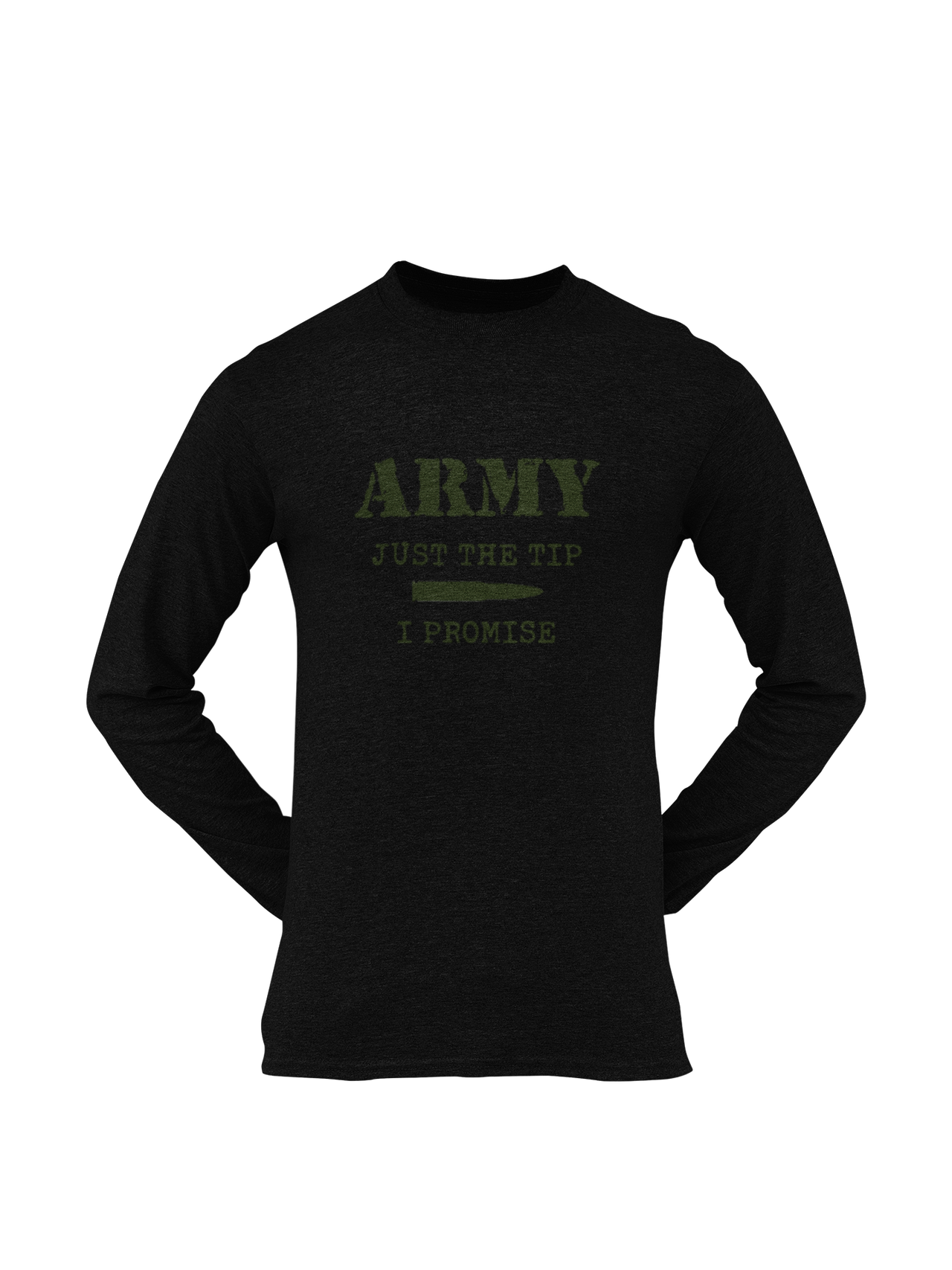 Army T-shirt - Just the Tip, I Promise (Men)