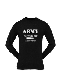 Thumbnail for Army T-shirt - Just the Tip, I Promise (Men)