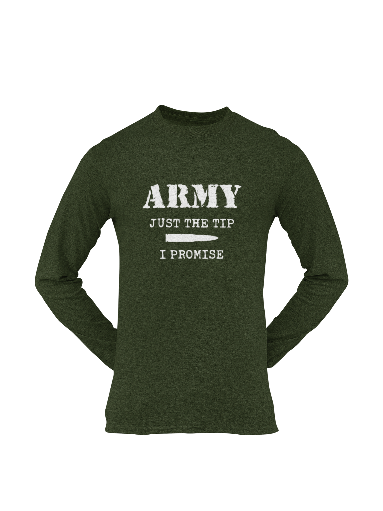 Army T-shirt - Just the Tip, I Promise (Men)