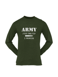 Thumbnail for Army T-shirt - Just the Tip, I Promise (Men)