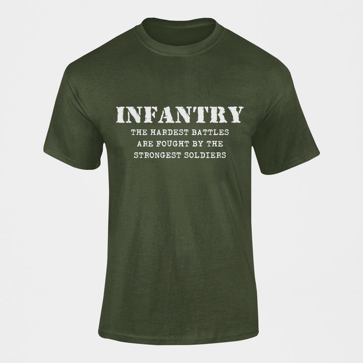 Infantry T-shirt - The Hardest Battles are Fought..... (Men)