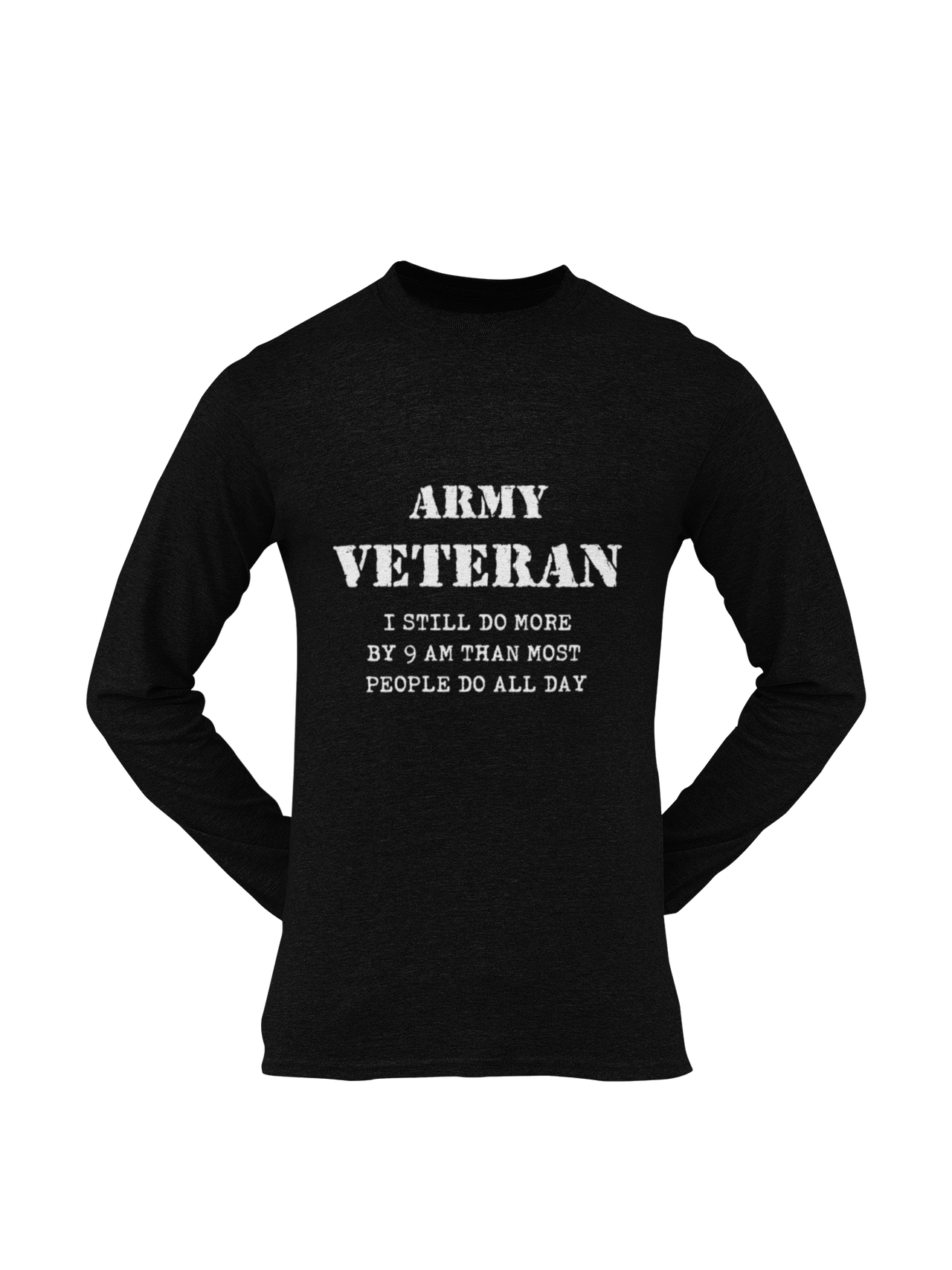 Military T-shirt - Army Veteran, I Still Do More By 9 AM..... (Men)