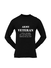 Thumbnail for Military T-shirt - Army Veteran, I Still Do More By 9 AM..... (Men)
