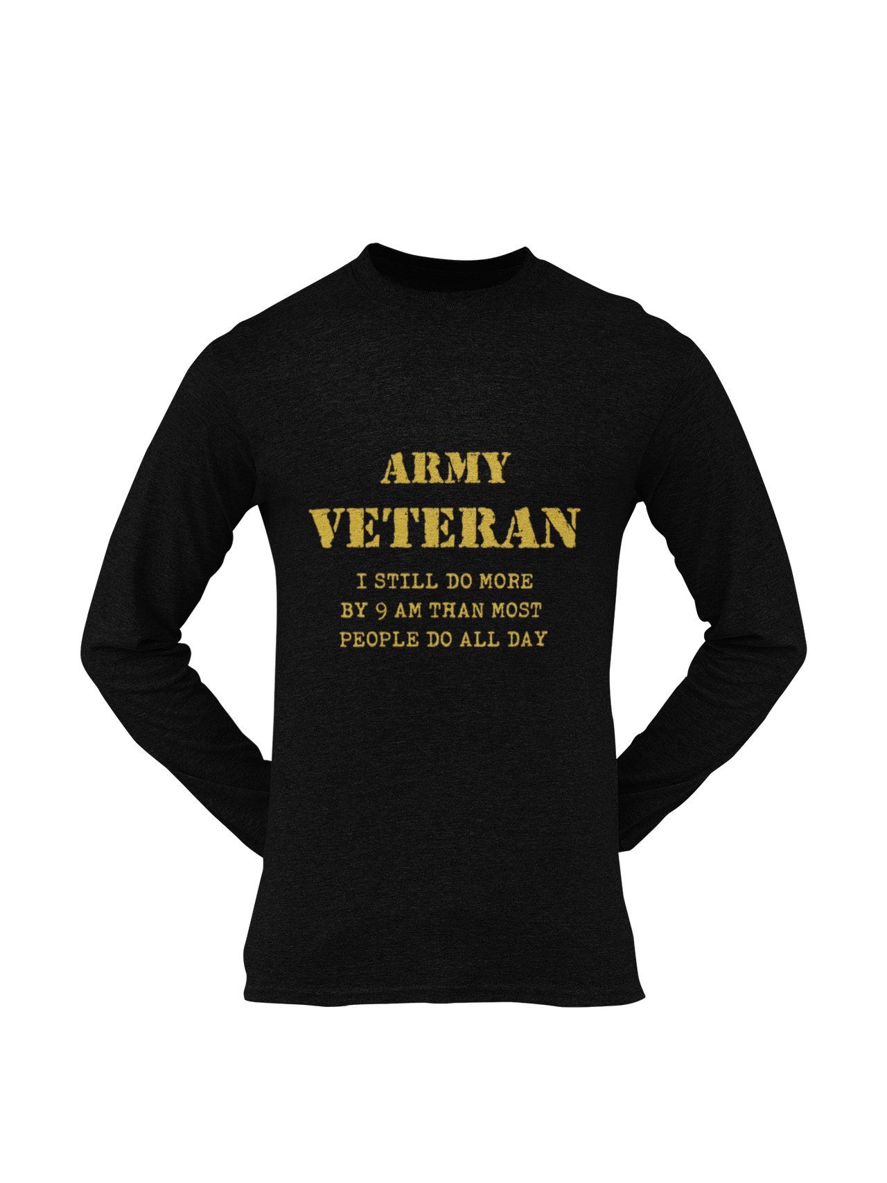 Military T-shirt - Army Veteran, I Still Do More By 9 AM..... (Men)