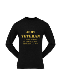 Thumbnail for Military T-shirt - Army Veteran, I Still Do More By 9 AM..... (Men)