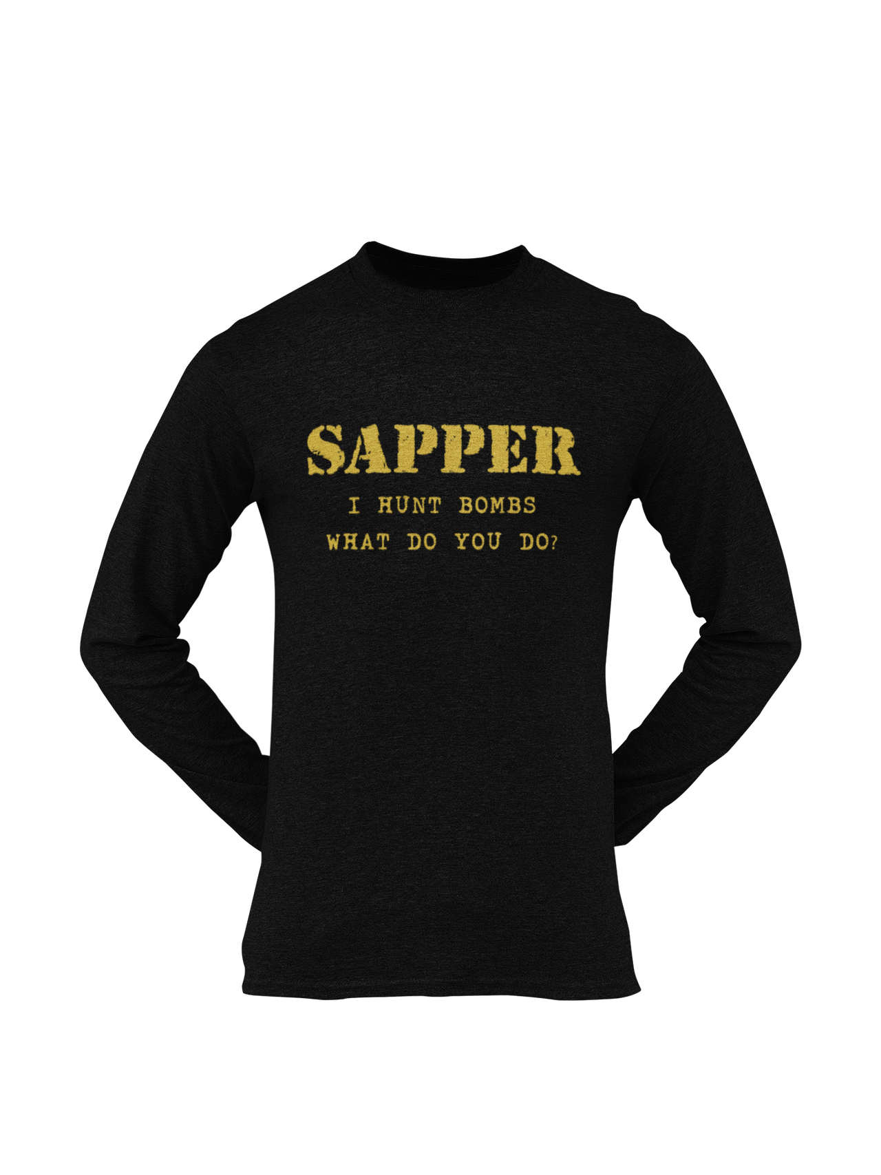 Sapper T-shirt - I Hunt Bombs (Men)