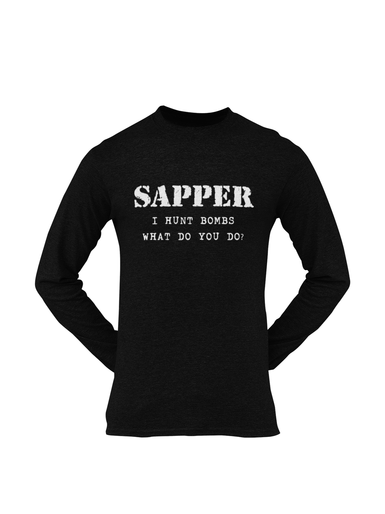 Sapper T-shirt - I Hunt Bombs (Men)