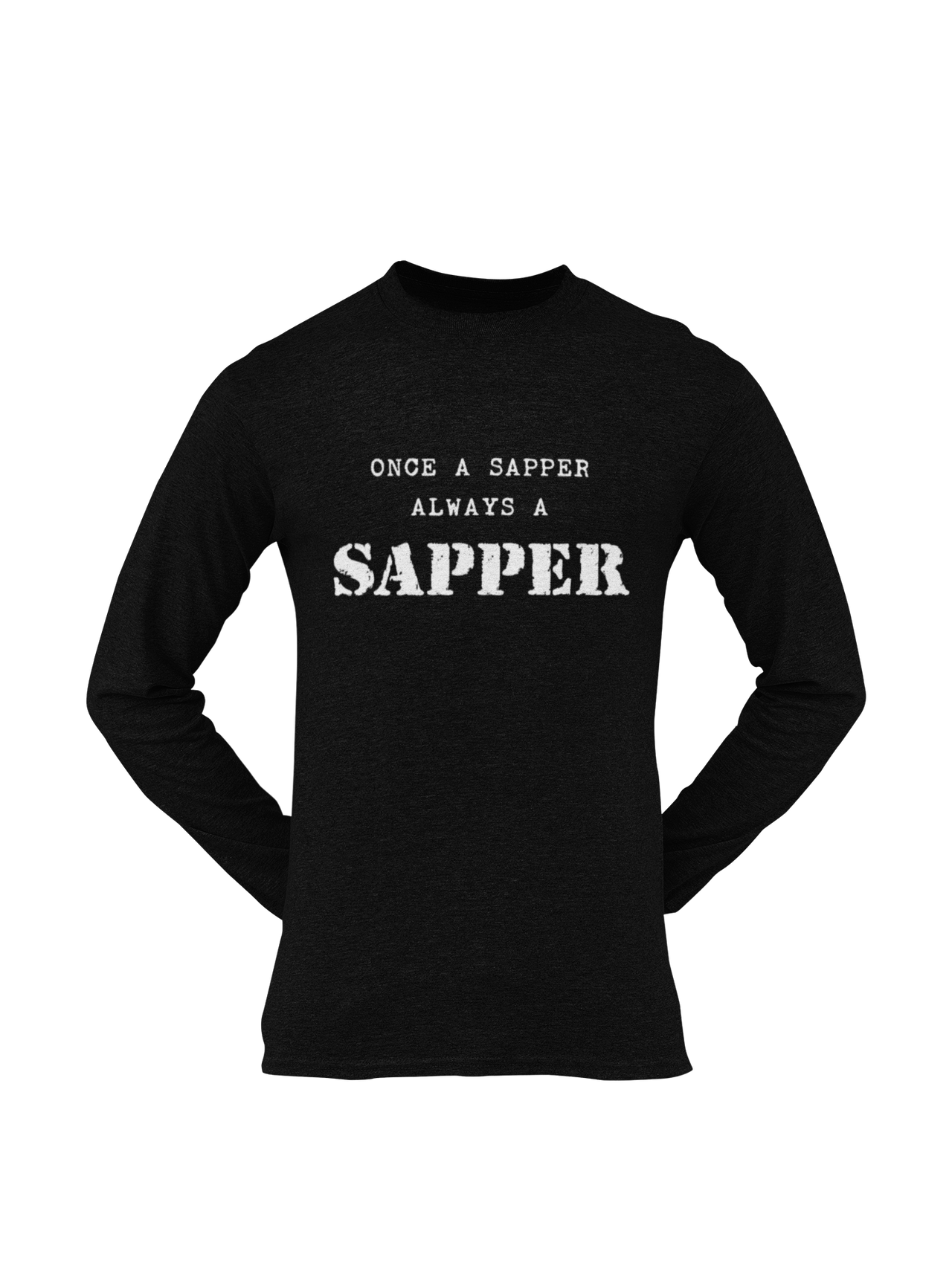 Sapper T-shirt - Once a Sapper, Always a Sapper (Men)