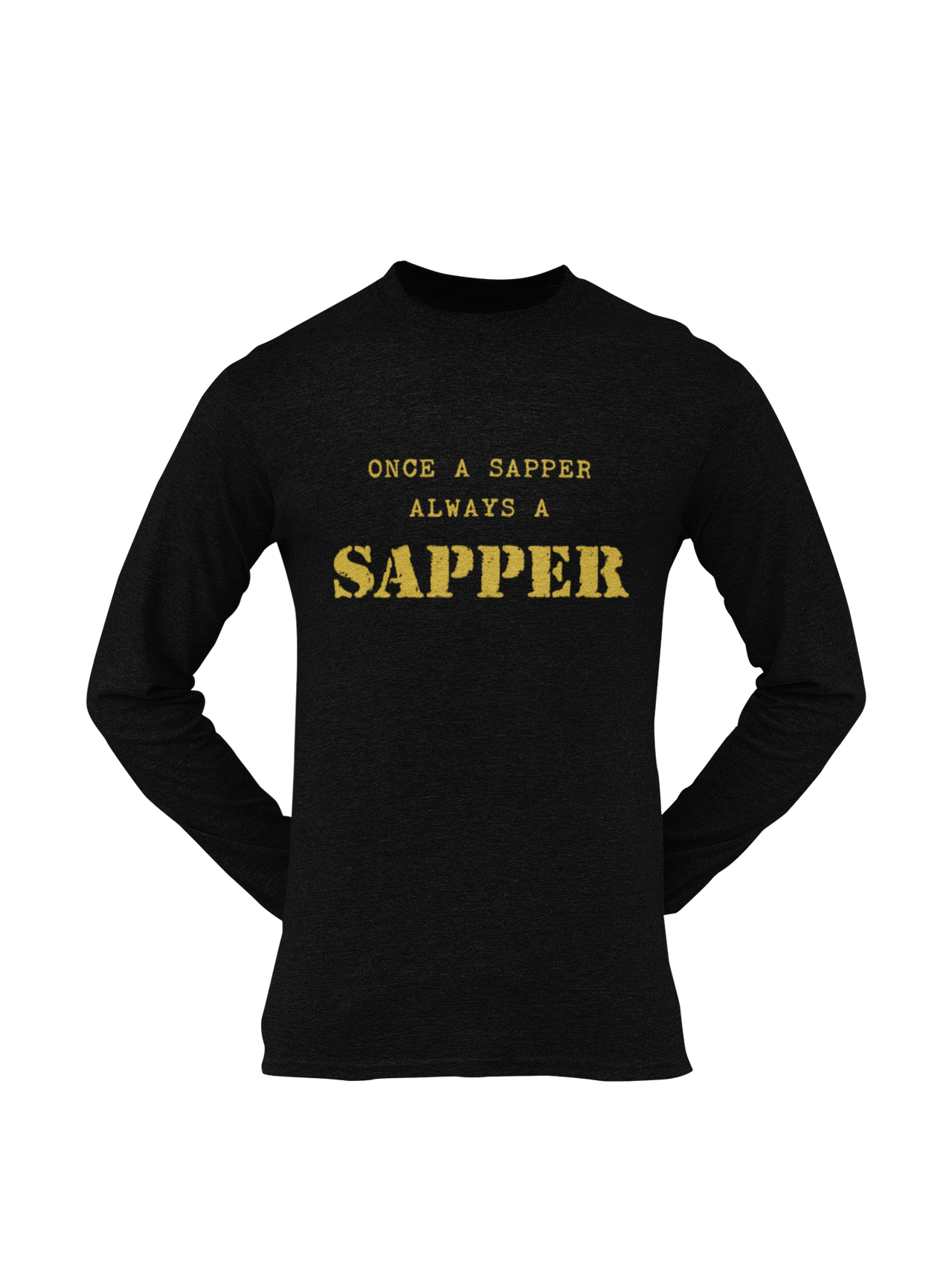 Sapper T-shirt - Once a Sapper, Always a Sapper (Men)