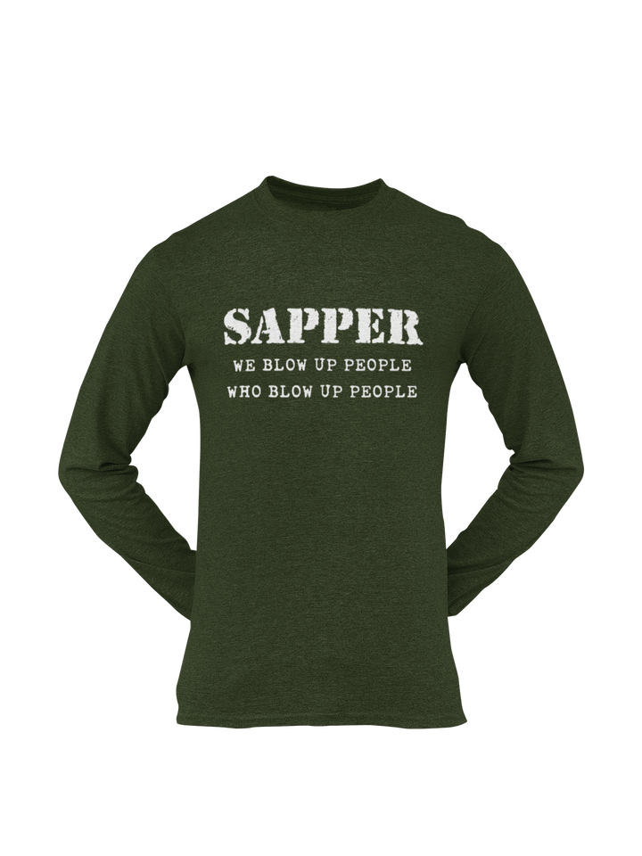 Sapper T-shirt - We Blow Up People, Who Blow Up People (Men)