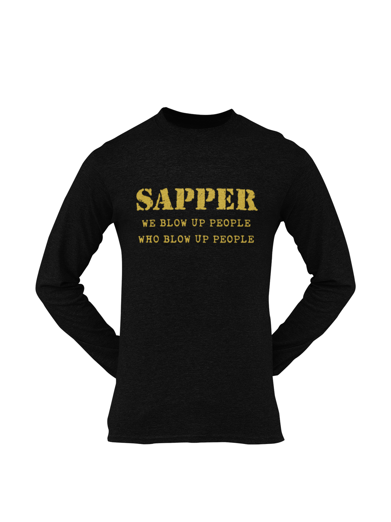 Sapper T-shirt - We Blow Up People, Who Blow Up People (Men)