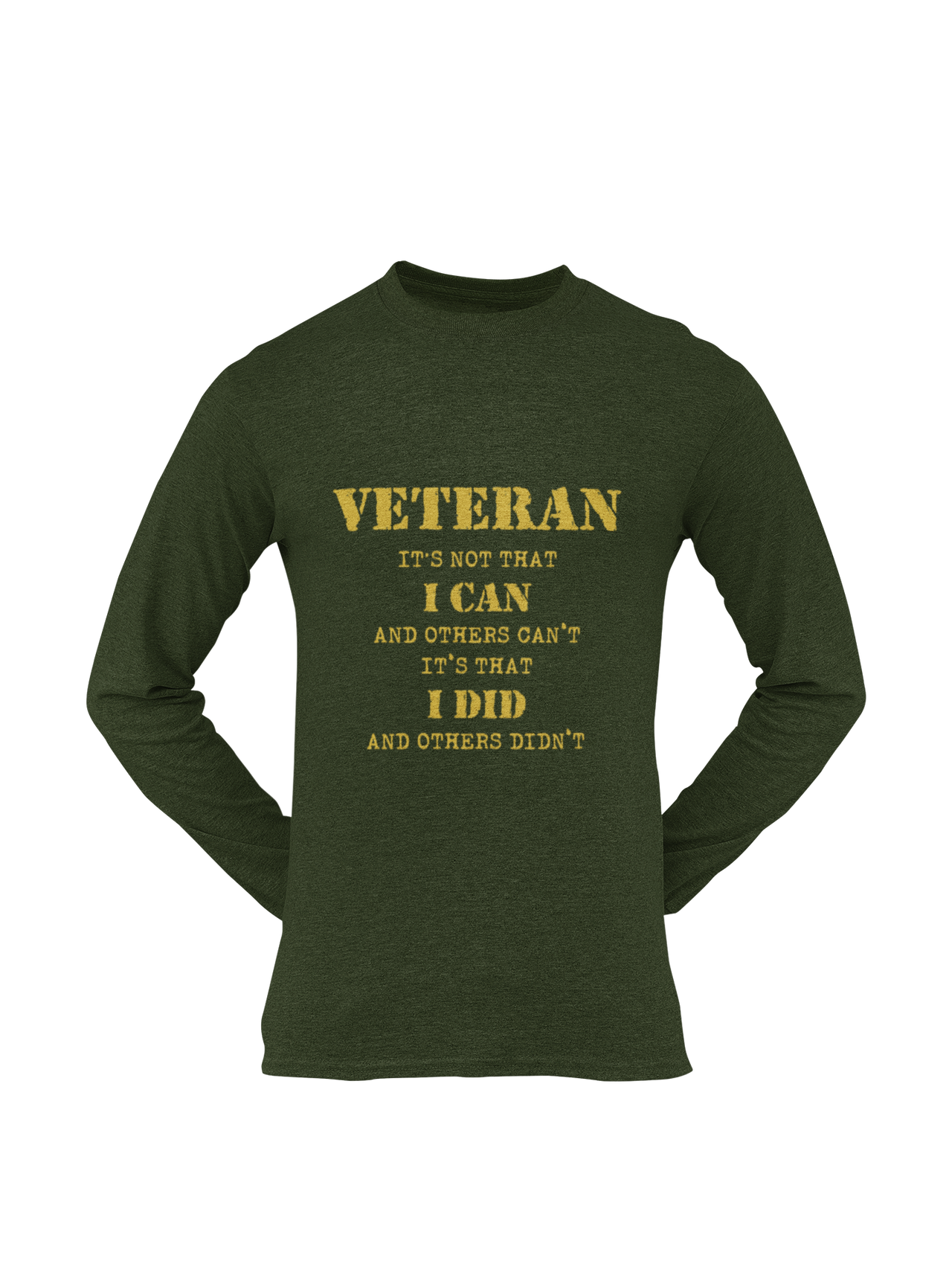 Military T-shirt - Veteran, It's Not That I Can and Others Can't..... (Men)