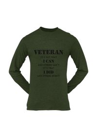 Thumbnail for Military T-shirt - Veteran, It's Not That I Can and Others Can't..... (Men)