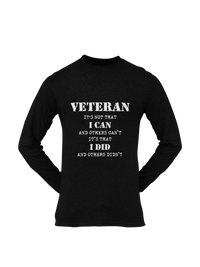 Thumbnail for Military T-shirt - Veteran, It's Not That I Can and Others Can't..... (Men)