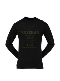 Thumbnail for Military T-shirt - Veteran, It's Not That I Can and Others Can't..... (Men)