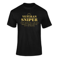 Thumbnail for Sniper T-shirt - Veteran Sniper, Just Because I Am Old..... (Men)