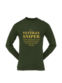 Thumbnail for Sniper T-shirt - Veteran Sniper, Just Because I Am Old..... (Men)
