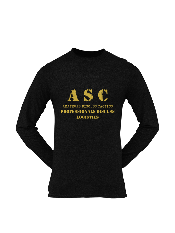 ASC T-shirt - ASC, Amateurs Discuss Tactics, Professionals Discuss Logistics (Men)