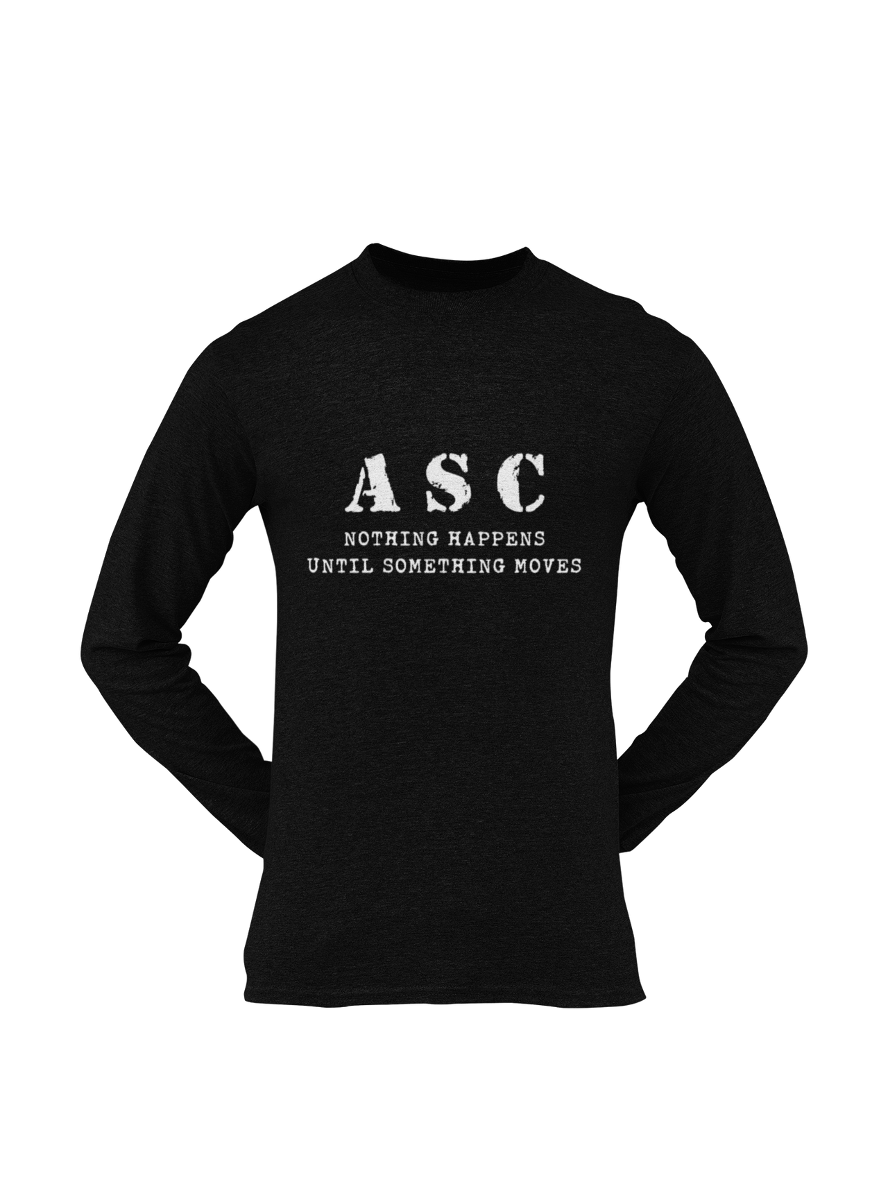 ASC T-shirt - ASC, Nothing Happens Until Something Moves (Men)