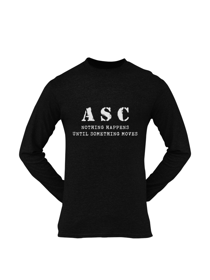 ASC T-shirt - ASC, Nothing Happens Until Something Moves (Men)