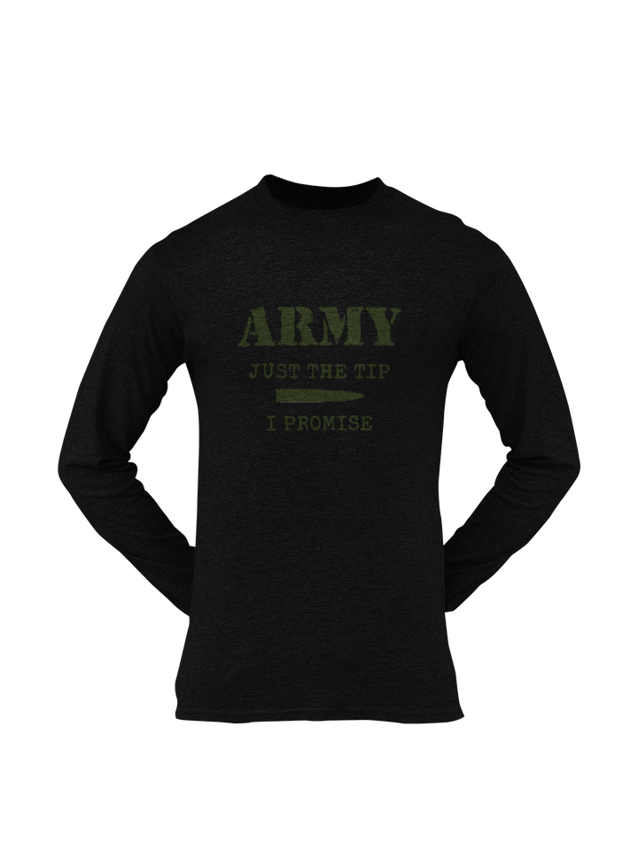 Army T-shirt - Just the Tip, I Promise (Men)
