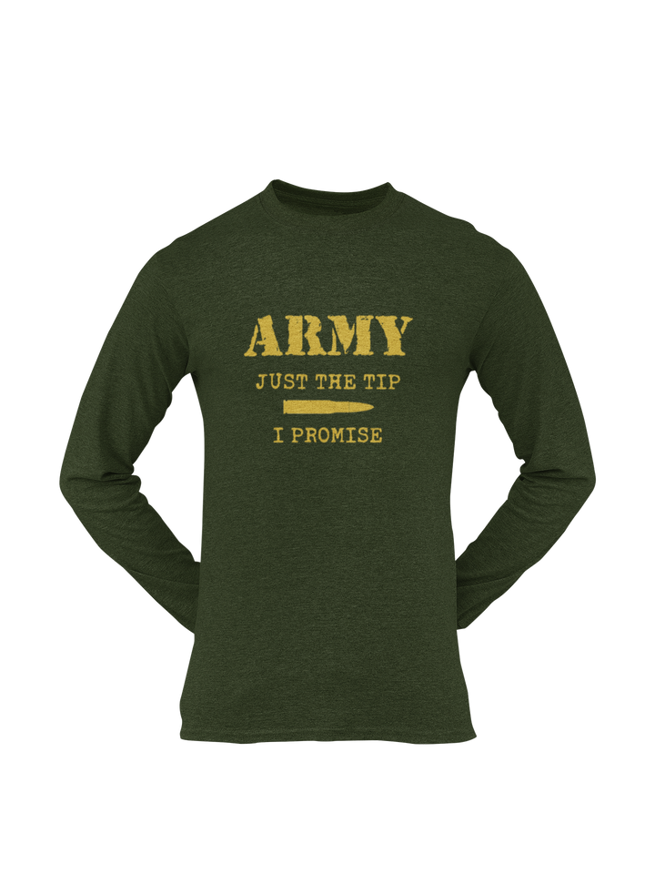Army T-shirt - Just the Tip, I Promise (Men)