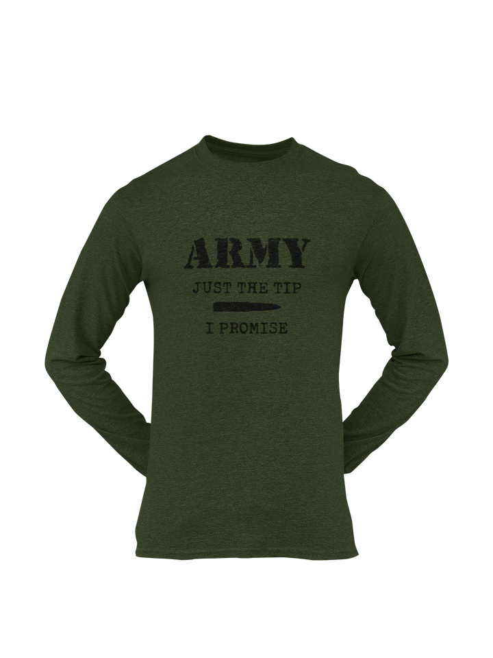 Army T-shirt - Just the Tip, I Promise (Men)