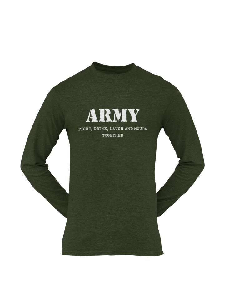 Army T-shirt - Fight, Drink, Laugh and Mourn Together (Men)