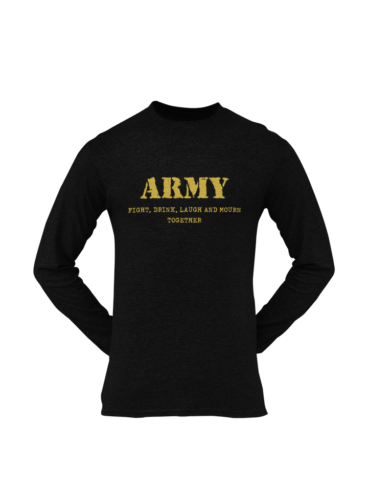 Army T-shirt - Fight, Drink, Laugh and Mourn Together (Men)