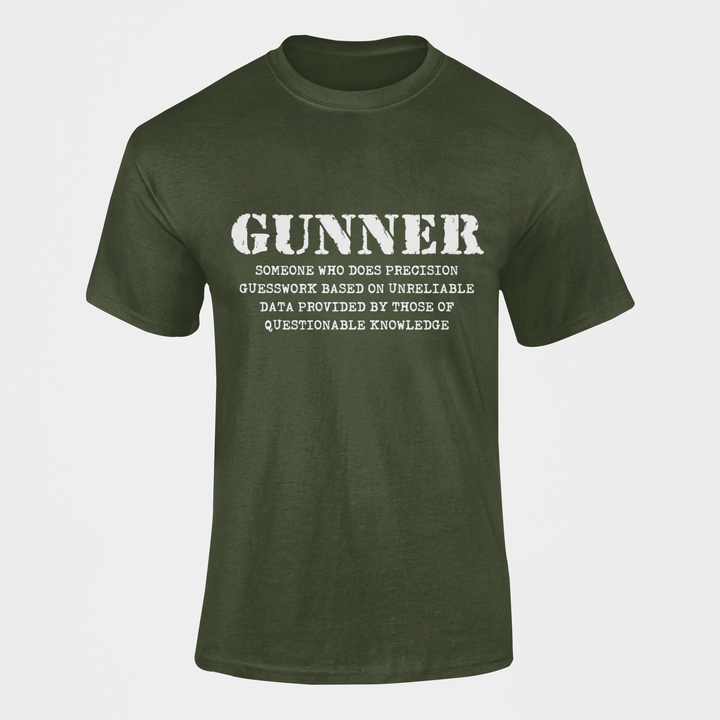 Gunner T-shirt - Someone Who Does Precision Guesswork.....(Men)
