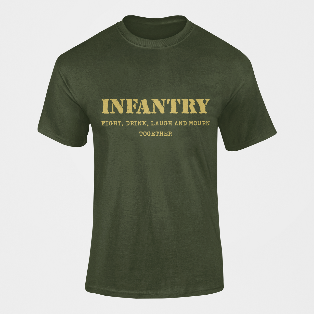 Infantry T-shirt - Fight, Drink, Laugh and Mourn Together (Men)