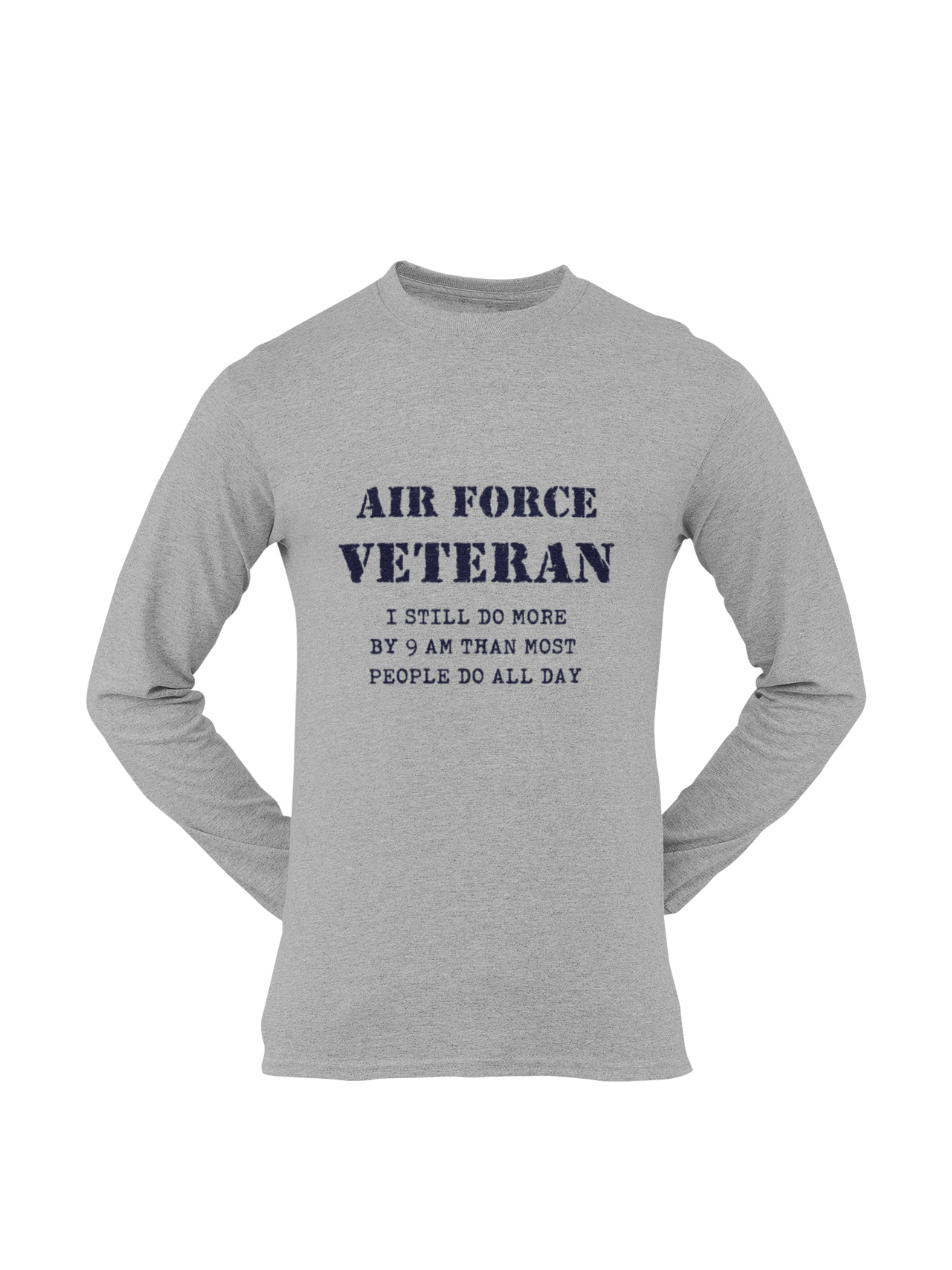 Military T-shirt - Air Force Veteran, I Still Do More By 9 AM..... (Men)