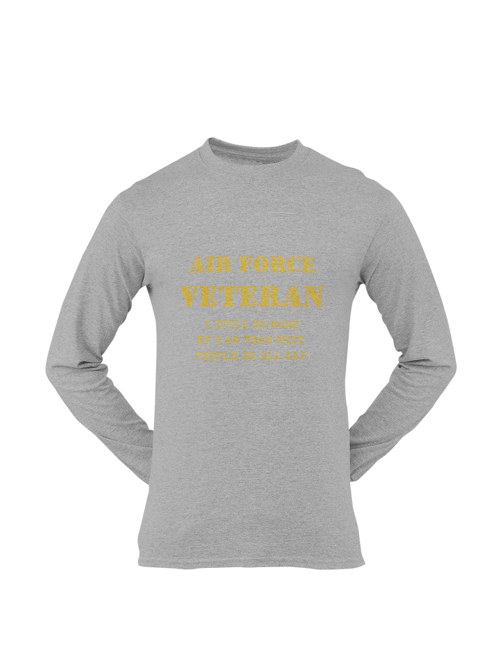 Military T-shirt - Air Force Veteran, I Still Do More By 9 AM..... (Men)