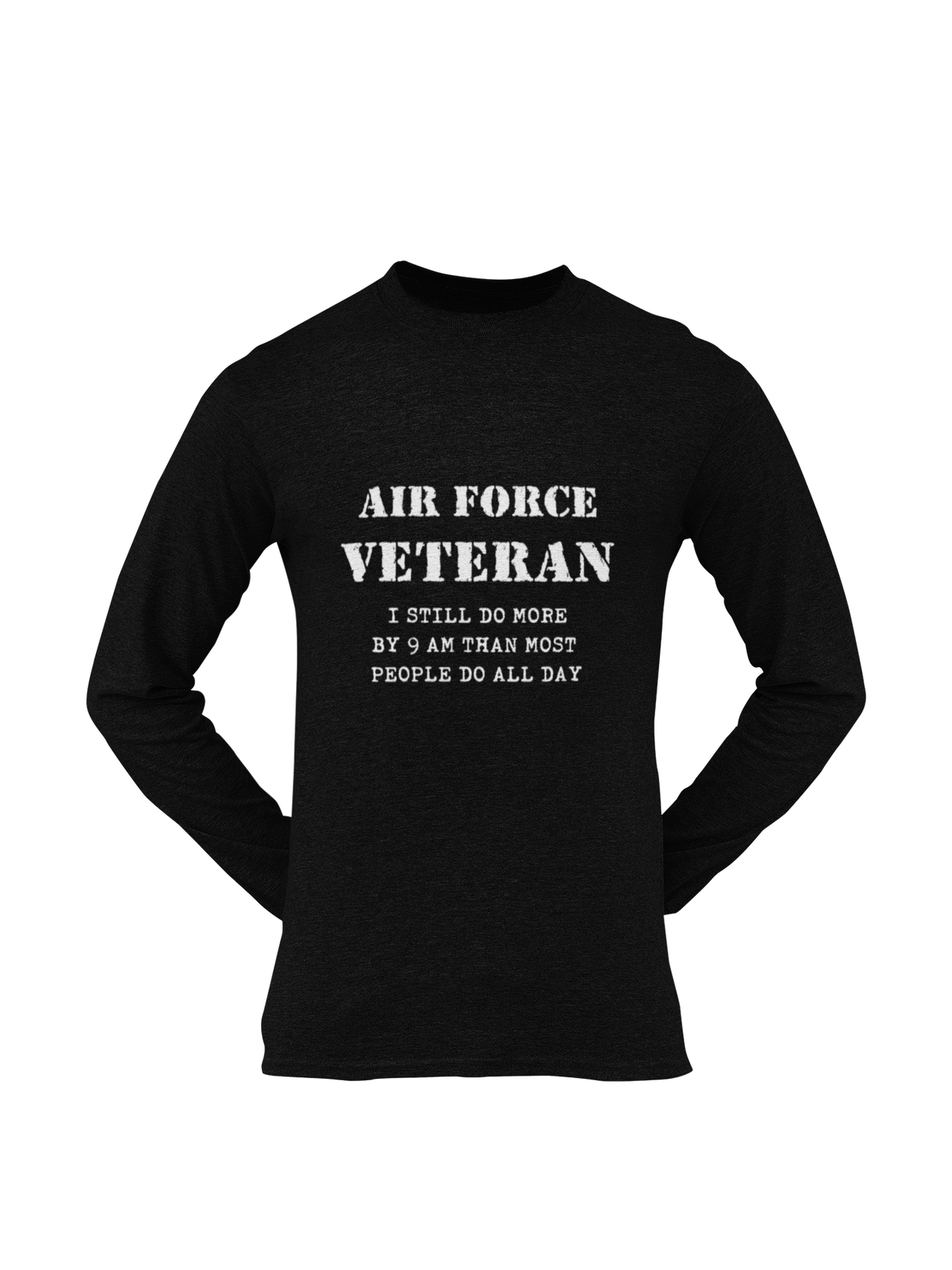 Military T-shirt - Air Force Veteran, I Still Do More By 9 AM..... (Men)