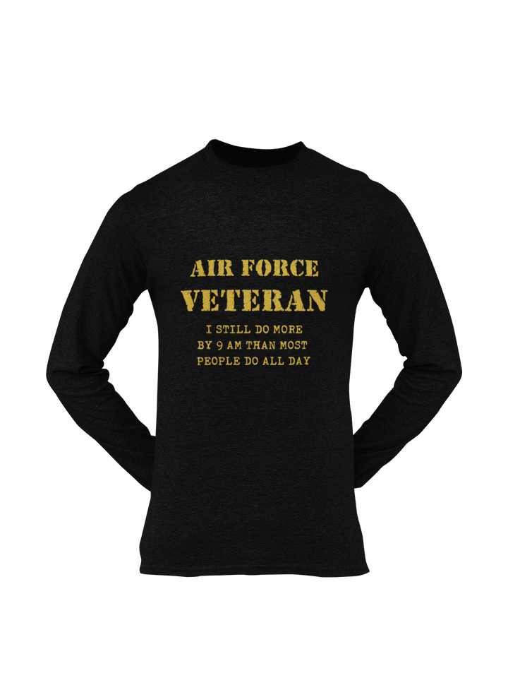 Military T-shirt - Air Force Veteran, I Still Do More By 9 AM..... (Men)