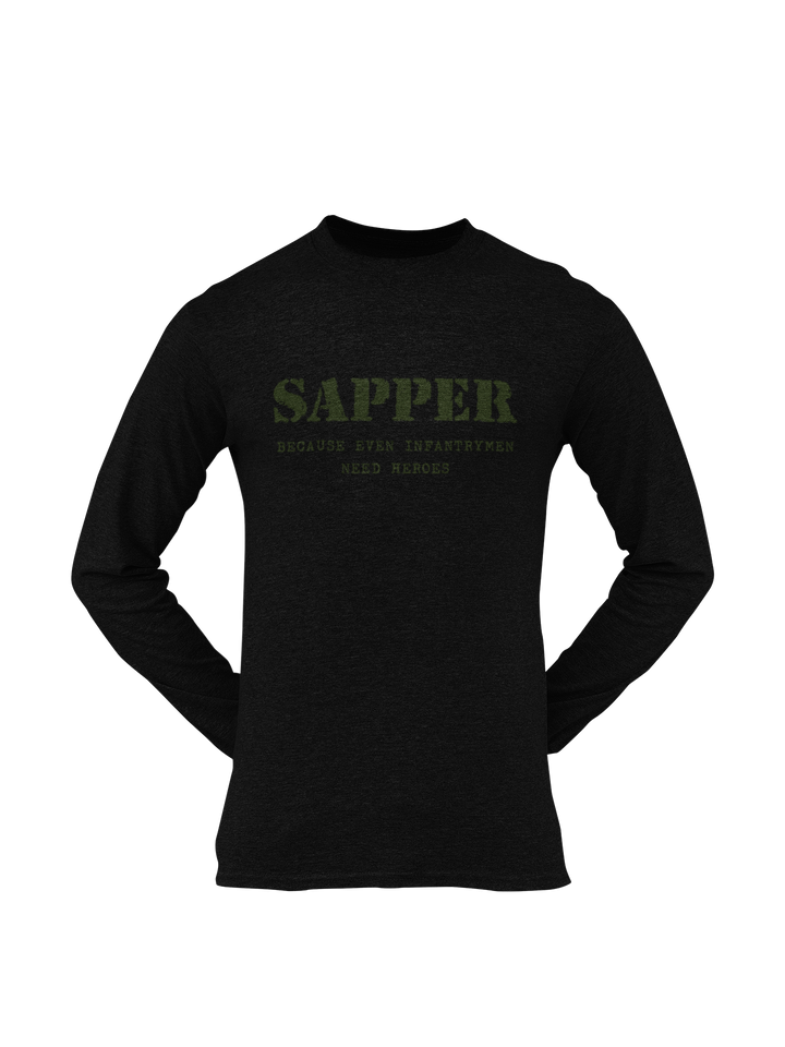 Sapper T-shirt - Infantrymen Need Heroes (Men)
