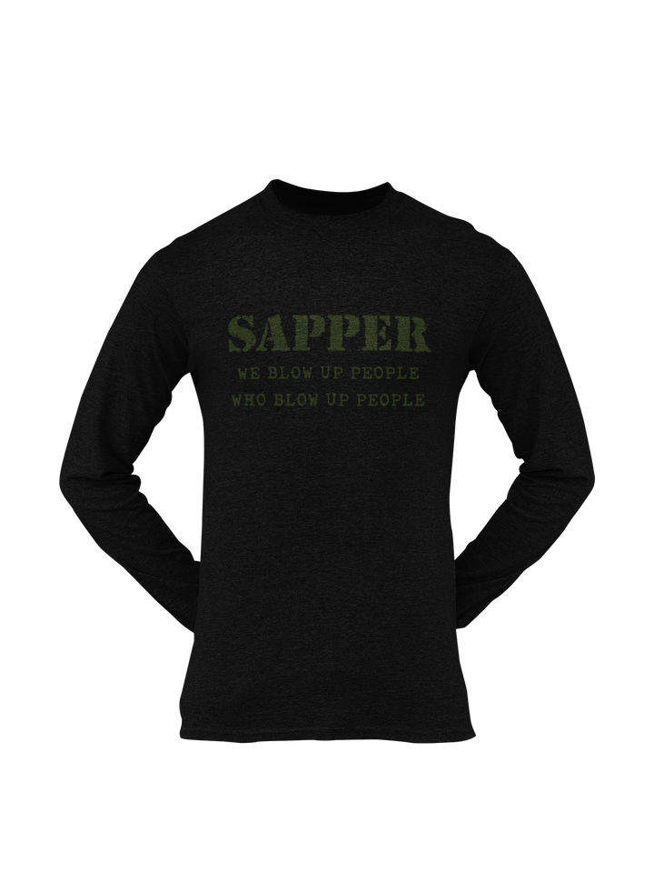 Sapper T-shirt - We Blow Up People, Who Blow Up People (Men)
