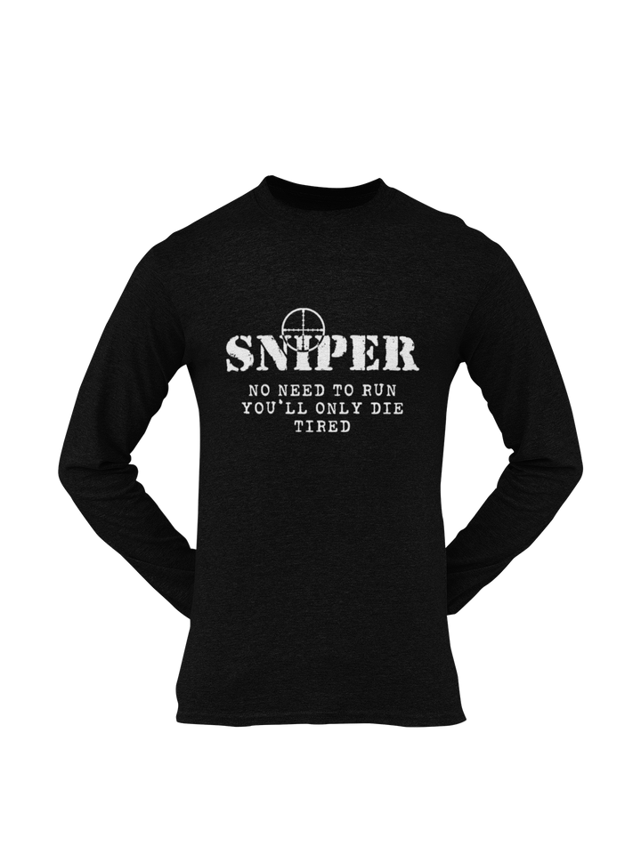 Sniper T-shirt - Sniper, No Need To Run..... (Men)