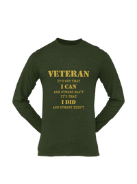Thumbnail for Military T-shirt - Veteran, It's Not That I Can and Others Can't..... (Men)