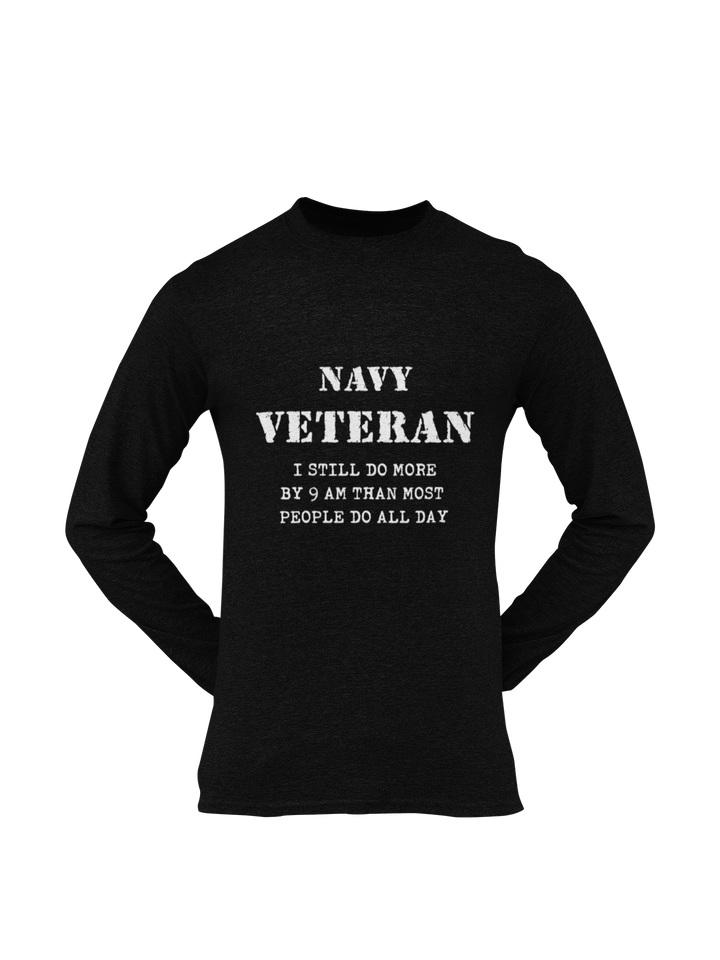 Navy T-shirt - Navy Veteran, I Still Do More By 9 AM..... (Men)