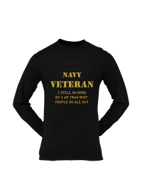 Thumbnail for Navy T-shirt - Navy Veteran, I Still Do More By 9 AM..... (Men)