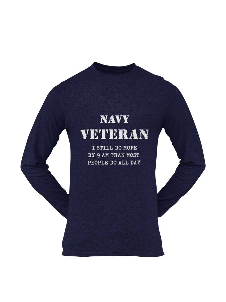 Navy T-shirt - Navy Veteran, I Still Do More By 9 AM..... (Men)