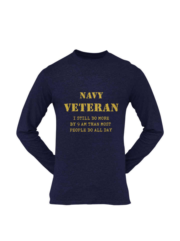 Navy T-shirt - Navy Veteran, I Still Do More By 9 AM..... (Men)